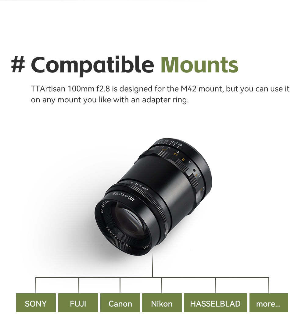 TTArtisan 100mm f/2.8 M42 mount, compatible with Sony, Fuji, Canon, Nikon and Hasselblad via adapters