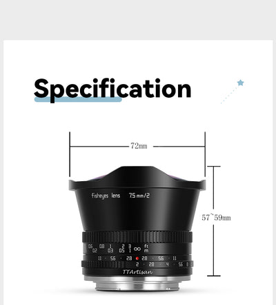 TTArtisan 7.5mm f/2 fisheye dimensions: 72mm wide, 57-59mm long